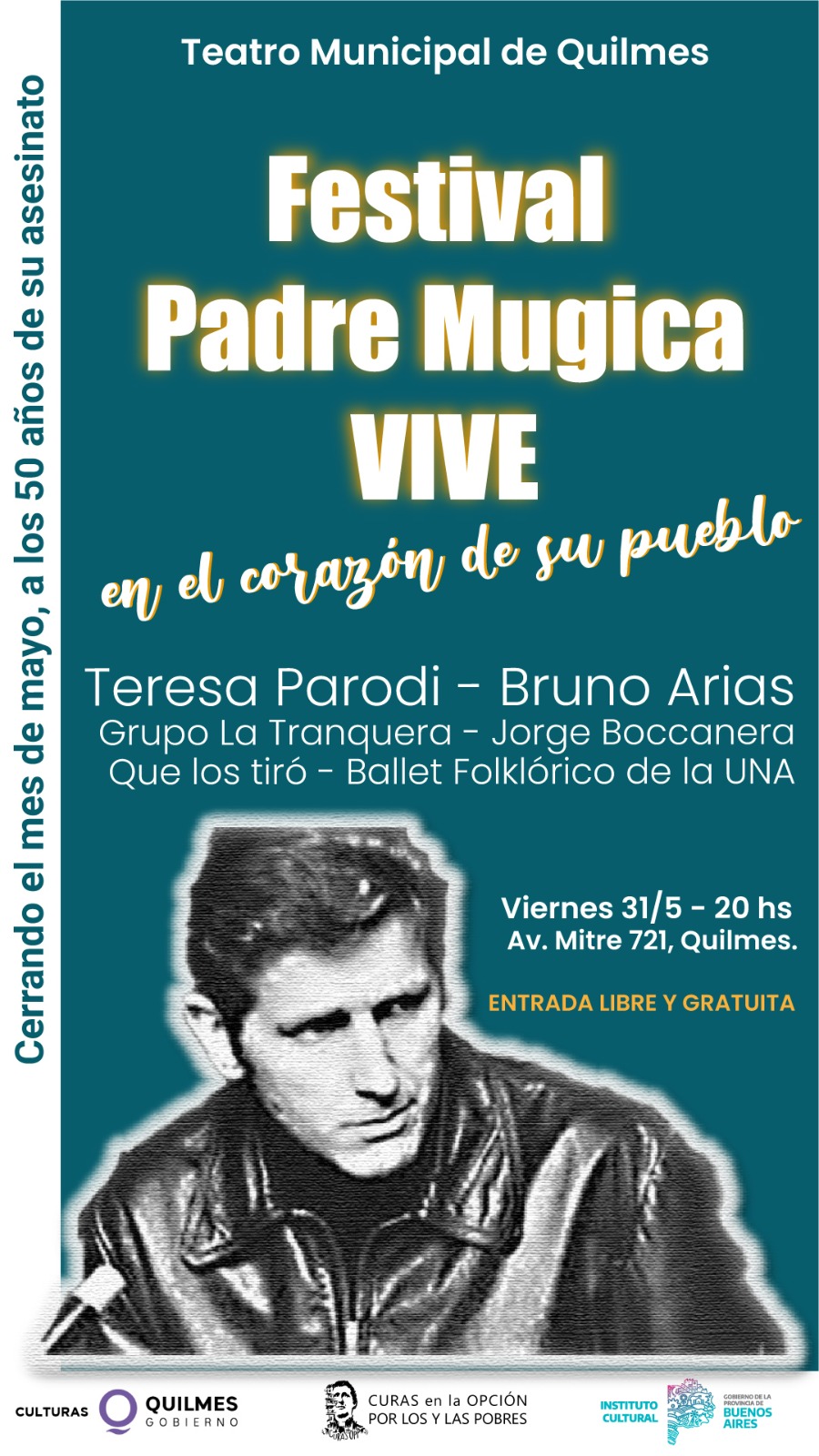 FESTIVAL «PADRE MUGICA VIVE EN EL CORAZÓN DE SU PUEBLO» EN EL MARCO DE LOS 50 AÑOS DE SU MUERTE VIOLENTA.