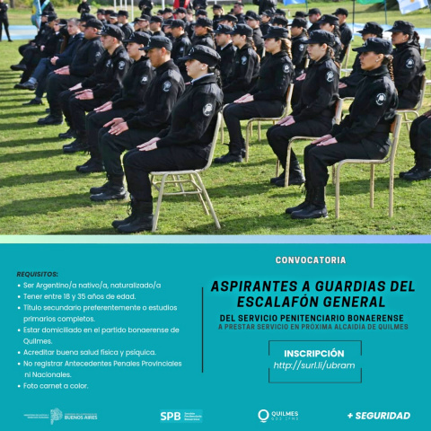 CONVOCATORIA A ASPIRANTES A GUARDIAS DEL SERVICIO PENITENCIARIO BONAERENSE PARA LA ALCAIDÍA DEPARTAMENTAL DE QUILMES