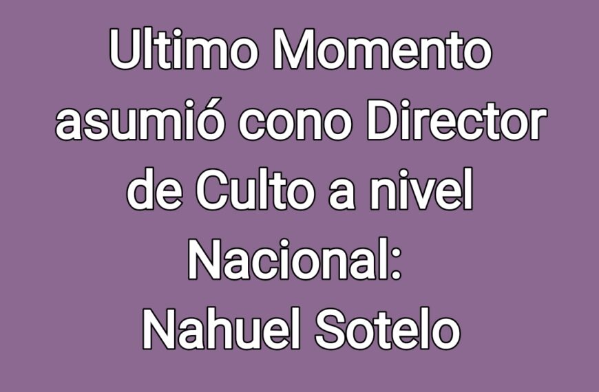 ASUMIÓ NAHUEL SOTELO COMO DIRECTOR DE CULTO