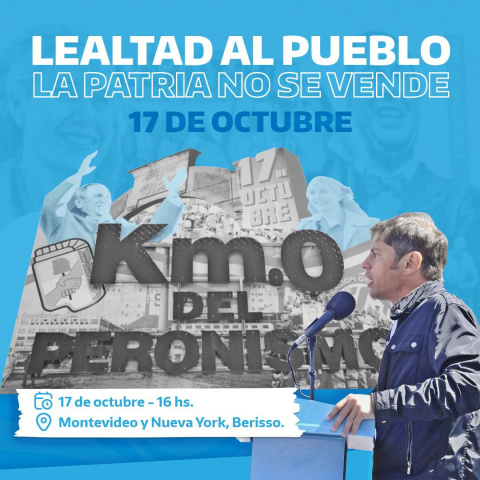 KICILLOF EN BERISSO FESTEJA EL «DIA DE LA LEALTAD»