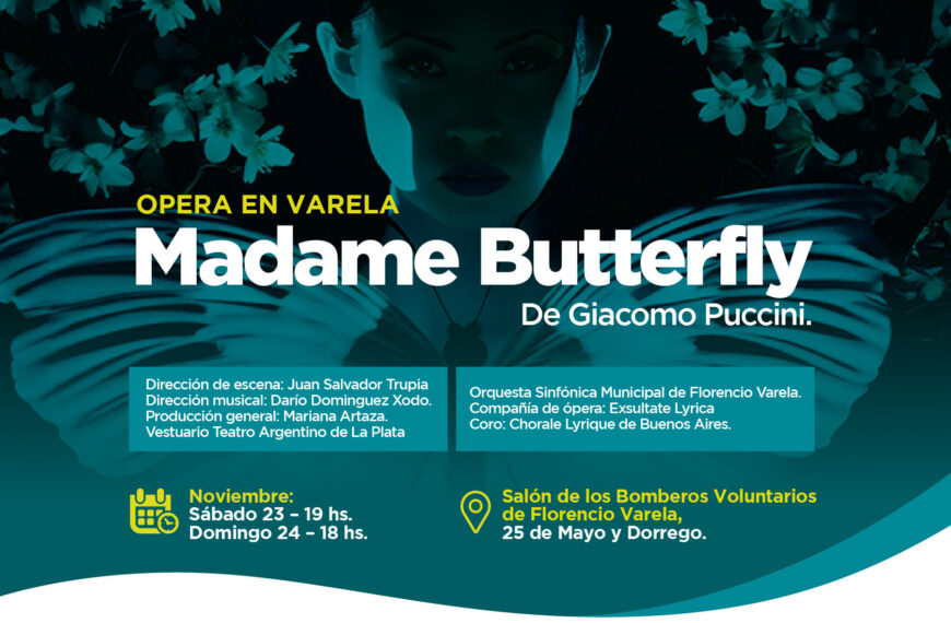 «MADAME BUTTERFLY» EN FLORENCIO VARELA