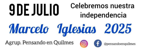 MARCELO IGLESIAS INVITA A CELEBRAR EL 9 DE JULIO