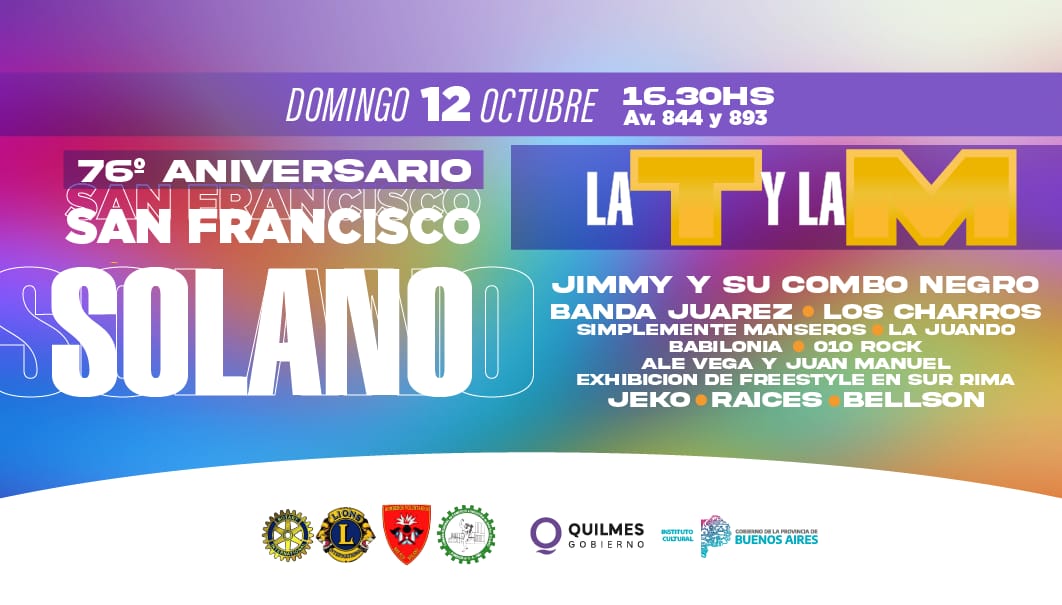 SAN FRANCISCO SOLANO CELEBRA SU 76º ANIVERSARIO CON DESFILE, FERIAS Y UN CIERRE MUSICAL CON JIMMY Y SU COMBO NEGRO Y LA T Y LA M