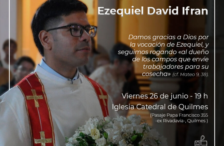 ORDENACIÓN SACERDOTAL DE EZEQUIEL DAVID IFRAN