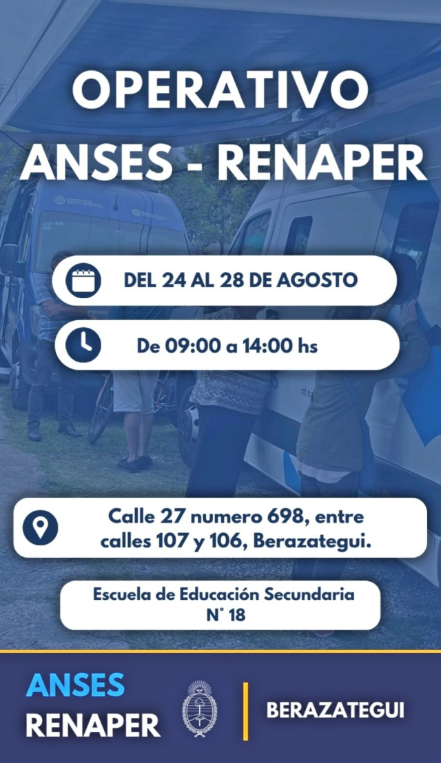 ESTE LUNES 24 DE AGOSTO EL RENAPER Y ANSES EN BERAZATEGUI