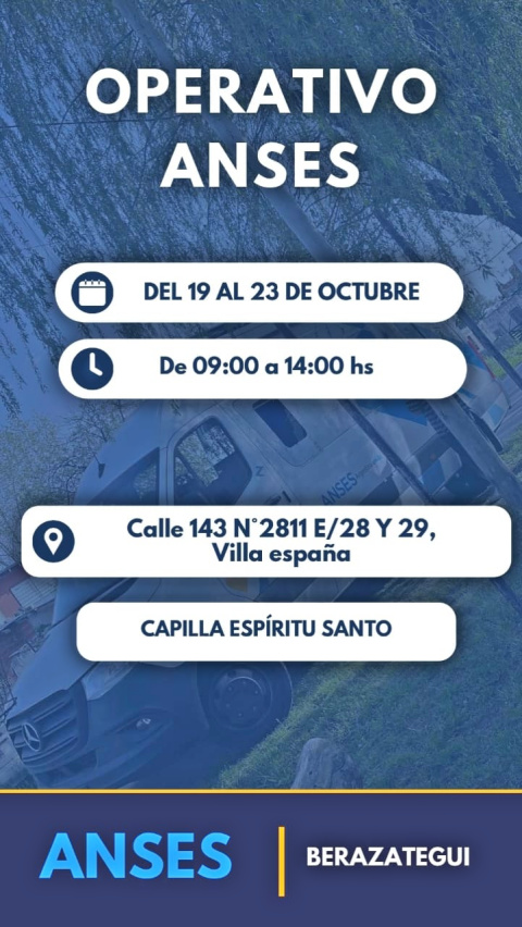 OPERATIVO ANSES EN VILLA ESPAÑA